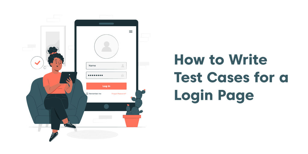 How to Write Test Cases for a Login Page?