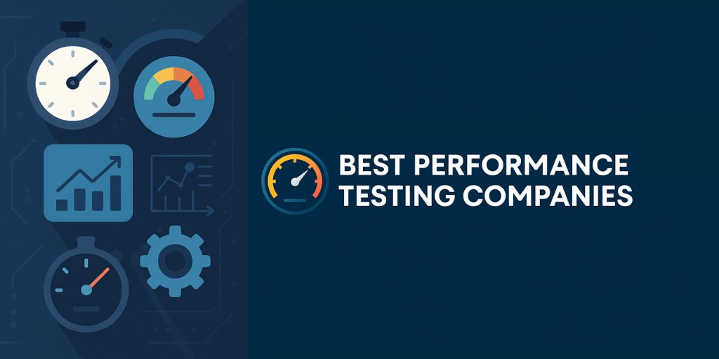 15 Best Performance Testing Companies in 2025