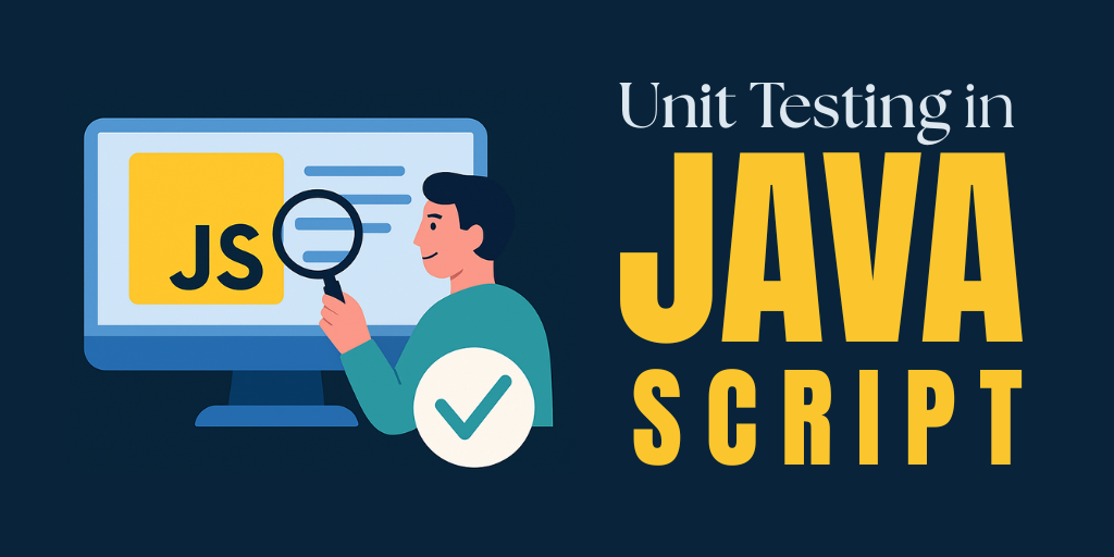 Perform Unit Testing in JavaScript